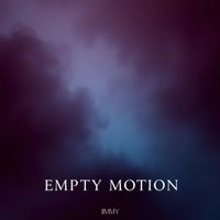 Jimmy - Empty Motion