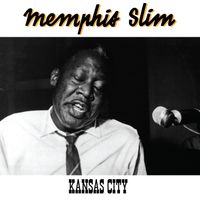Memphis Slim - Kansas City
