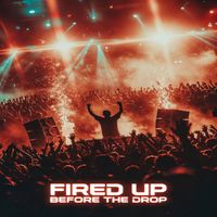 Blade - Fired Up Before The Drop