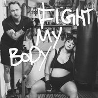 Miesha and the Spanks - Fight My Body (Explicit)