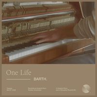 BARTH. - One Life (Andante Piano Sessions)