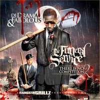 Fabolous - There Is No Competition 2 (The Funeral Service [Explicit])