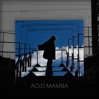 Acid Mamba - в найхолодніші дні
