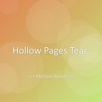 Michael Walsh - Hollow Pages Tear