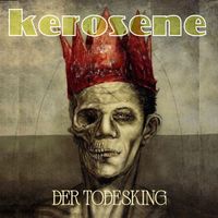 Kerosene - Der Todesking