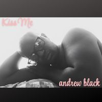 Andrew Black - Kiss Me