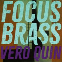 Vero Quin - Focus Brass