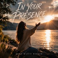 Anna-Marie Bekker - In Your Presence