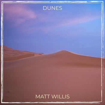Matt Willis - Dunes