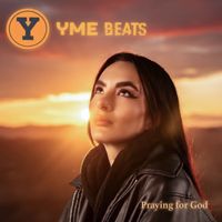 YME BEATS - Praying for God (EP)