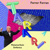 FERRER FERRAN - Tararí (Metamorfosis Sinfónica sobre "La Tarara")