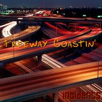 Incidents - Freeway Coastin'