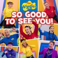 The Wiggles - So Good To See You!
