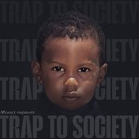 AK - TRAP TO SOCIETY (Explicit)
