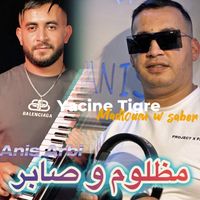 Yacine Tigre - Madloum w Saber