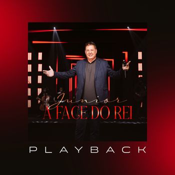 Junior - A Face Do Rei (Playback)
