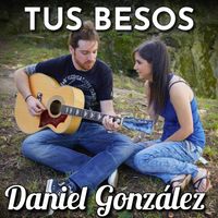 Daniel González - Tus besos