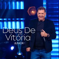 Junior - Deus De Vitória