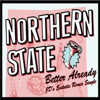 Northern State - Better Already