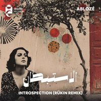 Ablozé - Introspection (RÜKIN Remix)