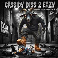 Cassidy - Diss 2 Eazy (Explicit)