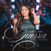 Raquel Santos - A Arte Da Guerra