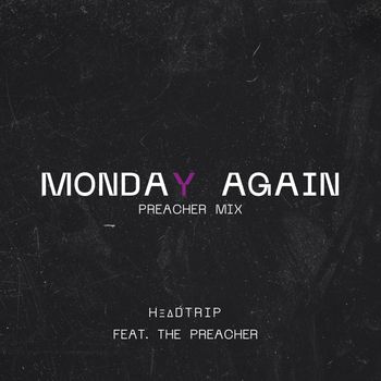 Headtrip - Monday Again