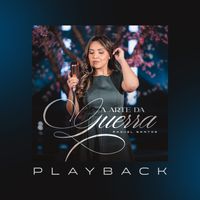 Raquel Santos - A Arte Da Guerra (Playback)