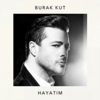 Burak Kut - Hayatım