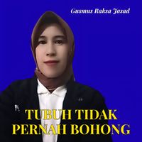 Gusmus Raksa Jasad - Tubuh Tidak Pernah Bohong