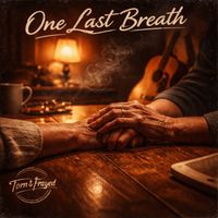 Torn & Frayed - One Last Breath