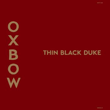 Oxbow - Thin Black Duke