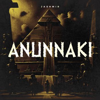 Jashmir - ANUNNAKI