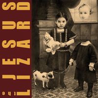 The Jesus Lizard - Hide & Seek