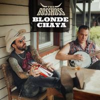 The BossHoss - Blonde Chaya