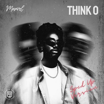 Marvel - Think O (Sped Up Version)