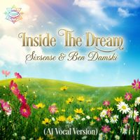 Sixsense, Ben Damski - Inside The Dream (AI Version)