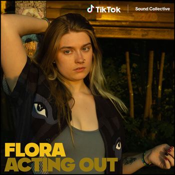 flora - Acting Out