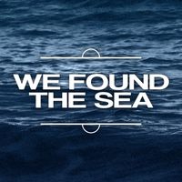 Outer Circle - We Found The Sea