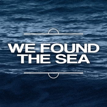 Outer Circle - We Found The Sea