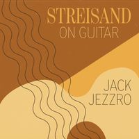 Jack Jezzro - Streisand On Guitar