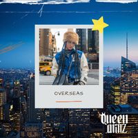 Queen Millz - Overseas (Explicit)