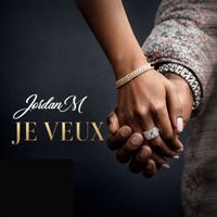Jordan M - Je veux