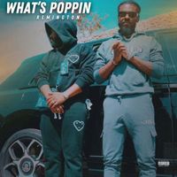 Remington - What's poppin (Explicit)