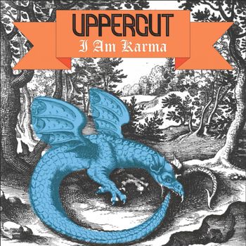 Uppercut - I am Karma