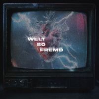 EstA - Welt so fremd (Explicit)