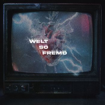 EstA - Welt so fremd (Explicit)