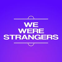 Outer Circle - We Were Strangers