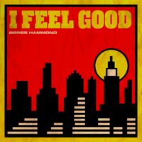 Beres Hammond - I Feel Good (2026 Remaster)