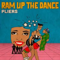 Pliers - Ram Up The Dance